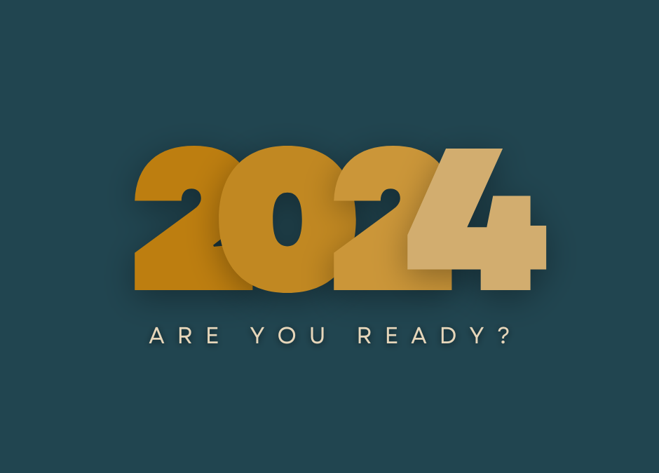 Ready for 2024? We are here to help!